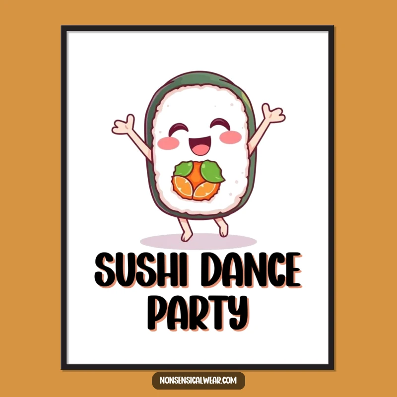 Funny Sushi Dance Poster: Joyful Wall Art, Perfect Funny Gift for Kitchens
