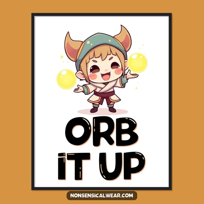 Funny Orb Juggling Poster: Mischievous Character Art, Hilarious Magical Decor Gift