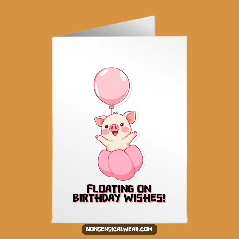 Free Printable Birthday Card: Piglet Balloon Wish Funny Downloadable Gift