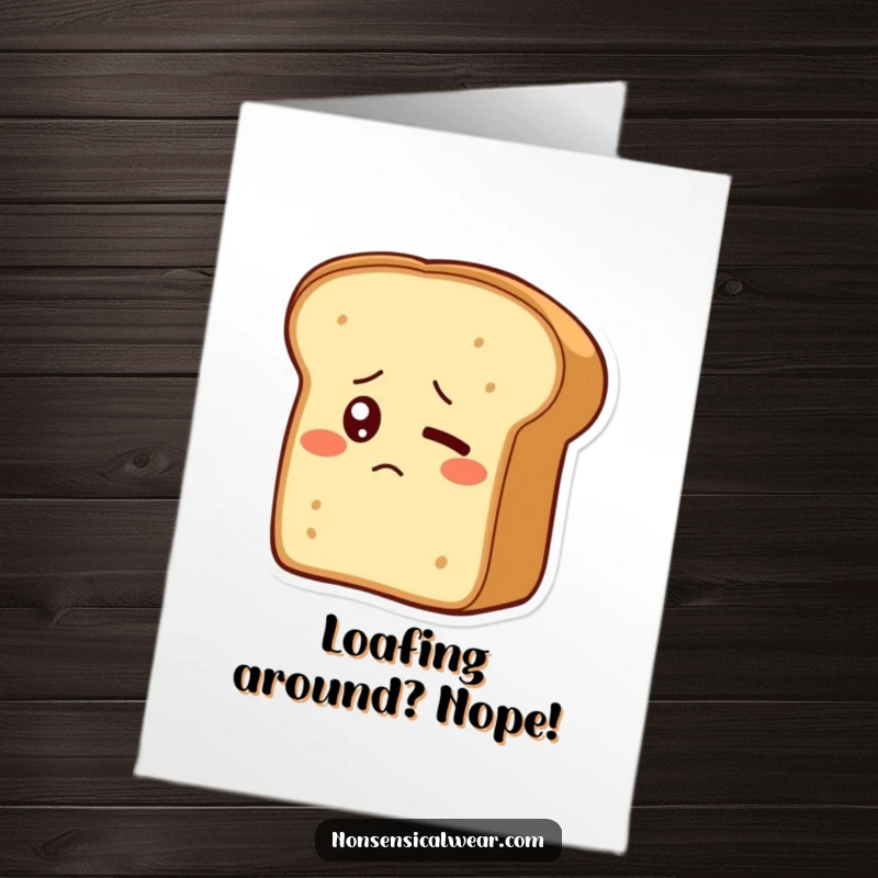 Funny Free Printable Congrats Card: A bewildered bread loaf with one eye blinking shyly, celebrating a major accomplishment with doughy charm.