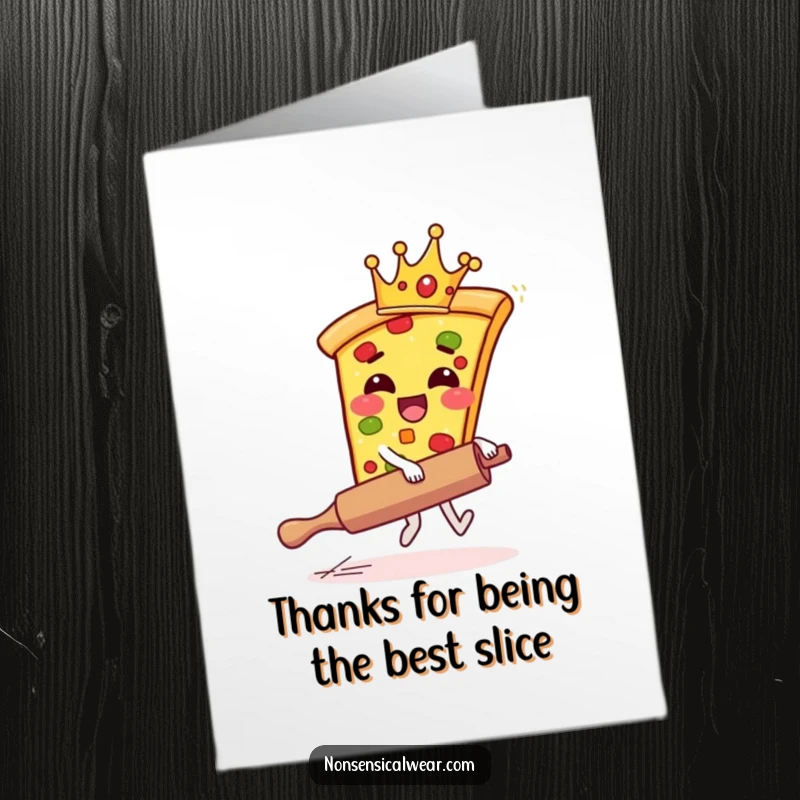 Funny Free Printable Thank You Card: Giggling pizza slice with a crown humorously riding a rolling pin to say thank you.